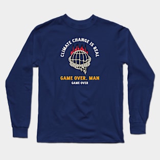 Climate Change - Game Over Man Long Sleeve T-Shirt